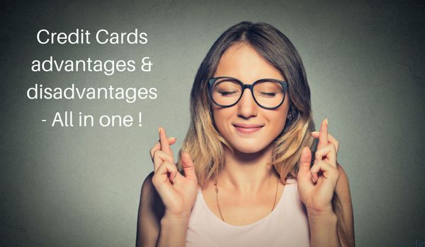 Credit Cards advantages and disadvantages