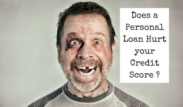 Does a Personal Loan Hurt your Credit Score