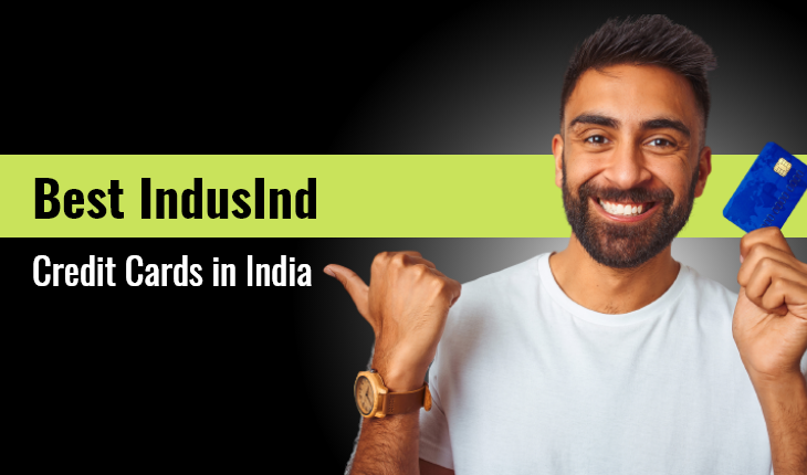 Best IndusInd Credit Cards in India Apr 2022