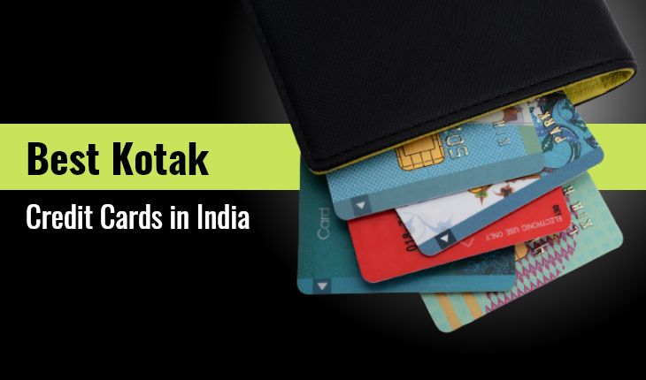 Best Kotak Credit Cards in India Apr 2022