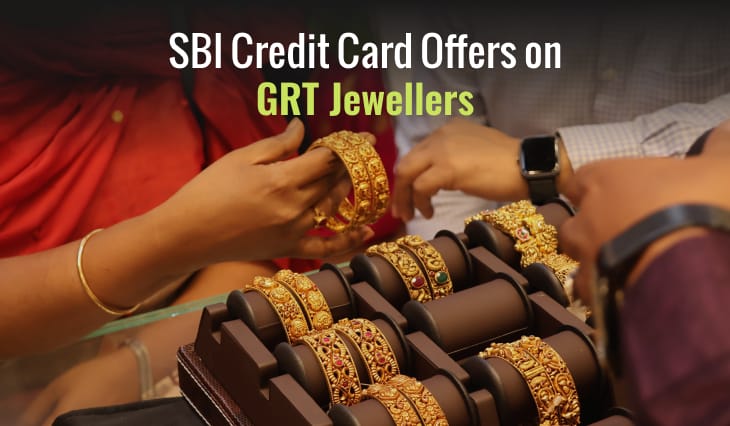 SBI Credit Card Offers on GRT Jewellers | March 2024