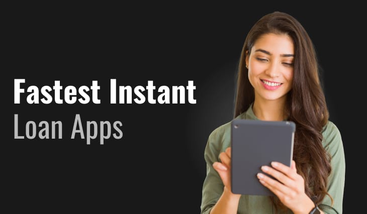 Fastest Instant Loan Apps in 2024 to Help you with Sudden Emergencies and Cash Flow
