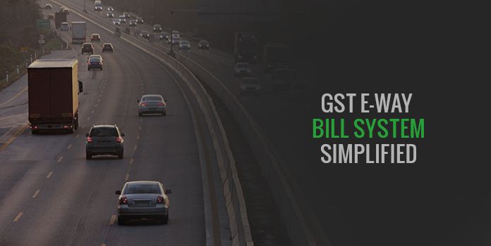 How Will GST e-way Bill Impact You from April 1, 2018?
