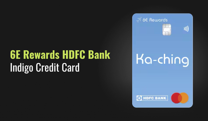 6E Rewards HDFC Bank Indigo Credit Card