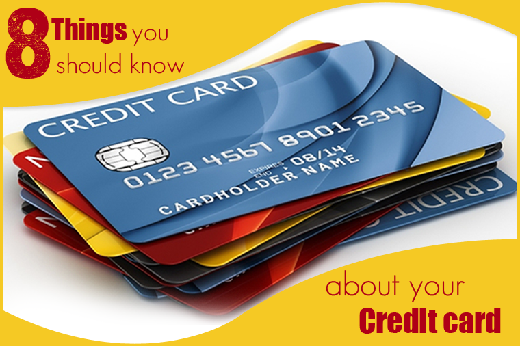 8 Things You Should Know about Your Credit Card