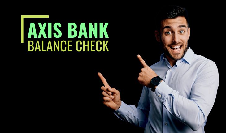Axis Bank Balance Check