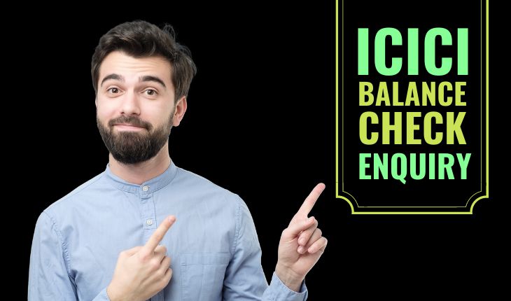 ICICI Balance Check Enquiry