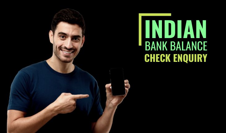 Indian Bank Balance Check Enquiry