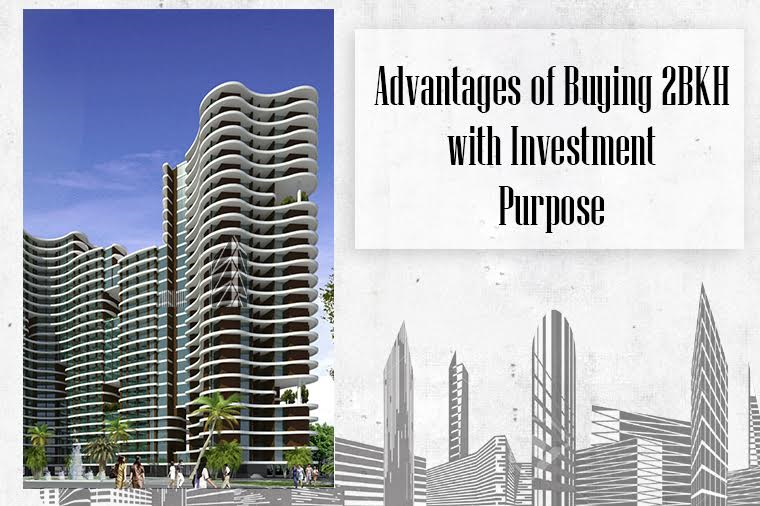 Advantages of Buying 2BHK with Investment Purpose