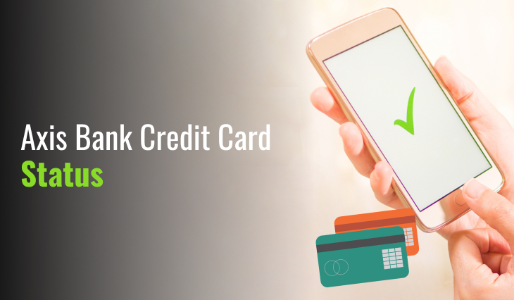 Axis Bank Credit Card Status
