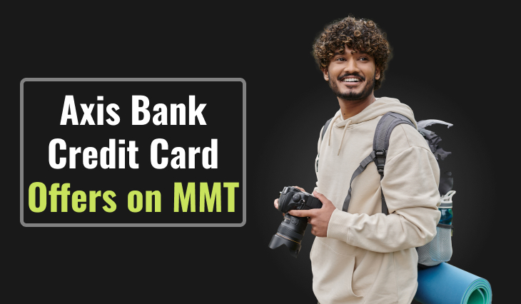 Axis Bank Credit Card Offers on MMT