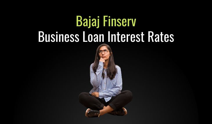 Bajaj Finserv Business Loan Interest Rates