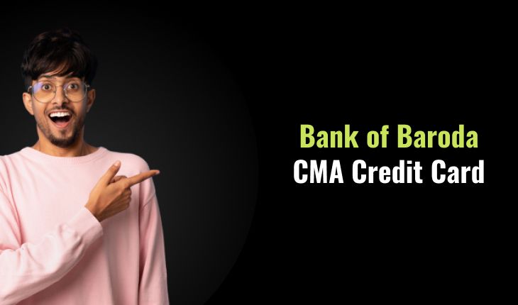 Bank of Baroda CMA Credit Card