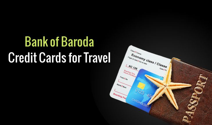Bank of Baroda Credit Cards for Travel