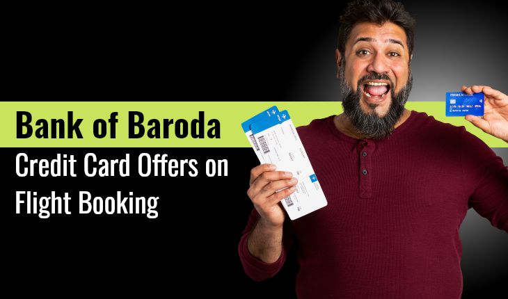 Bank of Baroda Credit Card Offers on Flight Booking