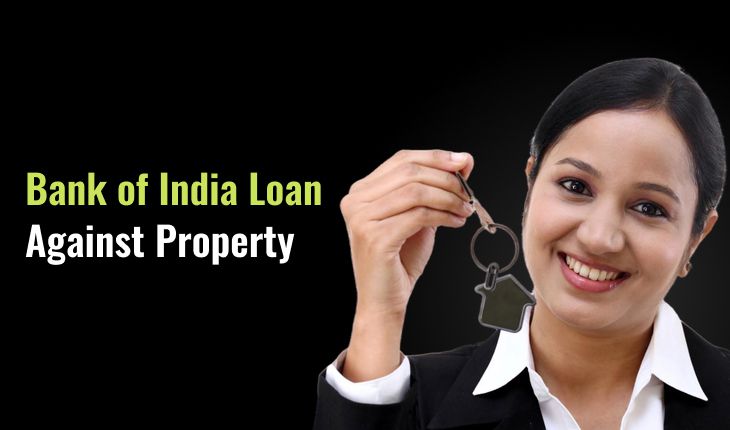 Bank of India Loan Against Property