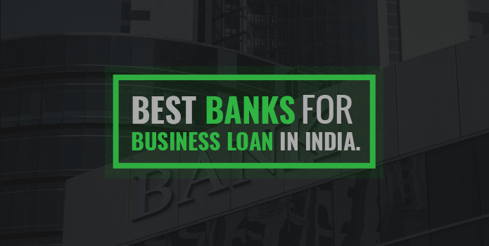 Best Banks for Business Loan in India