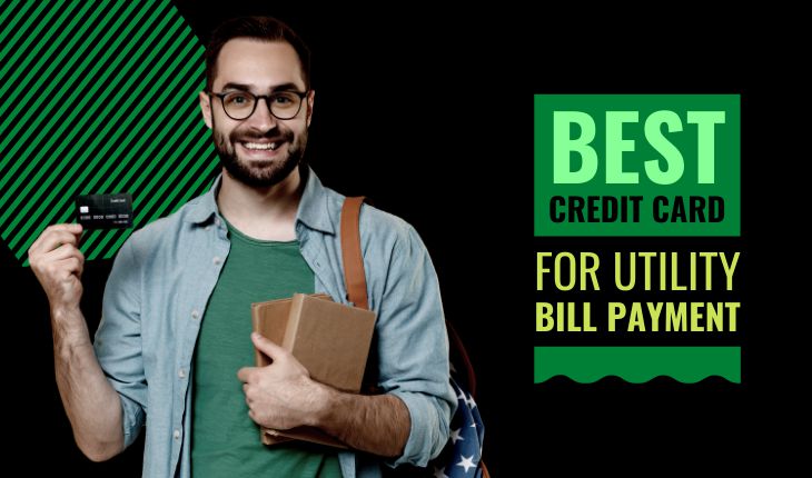 Best Credit Cards for Utility Bill Payment
