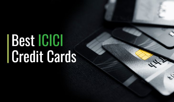 Best ICICI Credit Cards