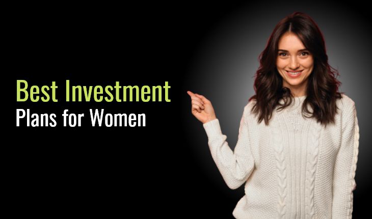 Best Investment Plans for Women