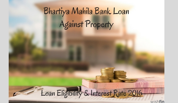 Bhartiya Mahila Bank Loan Against Property