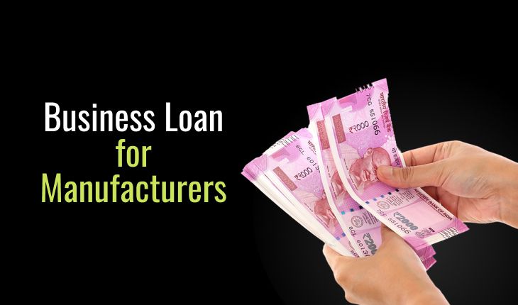 Business Loan for Manufacturers