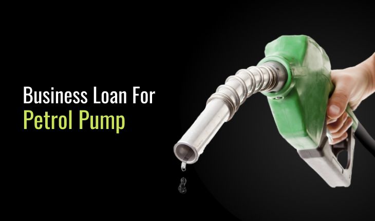 Business Loan For Petrol Pump