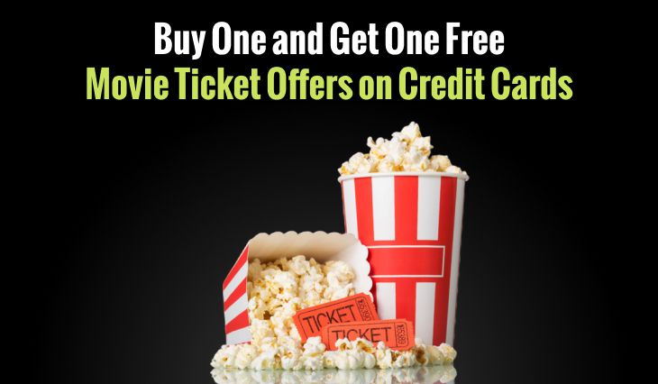 Buy One and Get One Free Movie Ticket Offers on Credit Cards