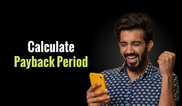 Calculate Payback Period: Use the Payback Period Formula for Quick Insights