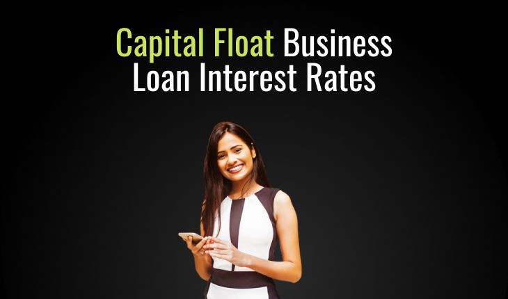 Capital Float Business Loan Interest Rates