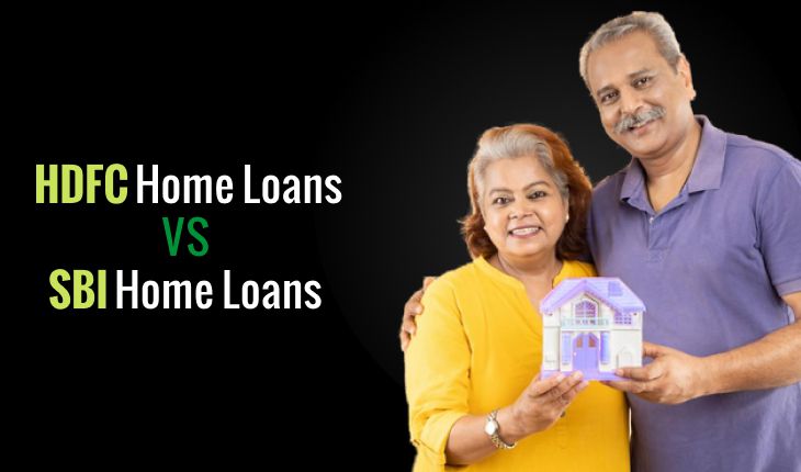 Compare HDFC vs. SBI Home Loans: Which is Right for You?