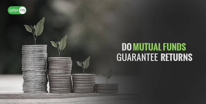 Do Mutual Funds Guarantee Returns?