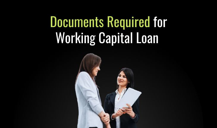 Documents Required for Working Capital Loan
