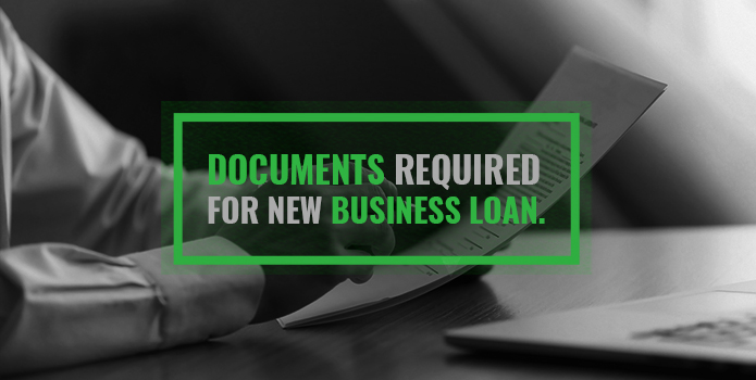 Documents Required for New Business Loan