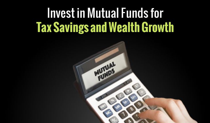 ELSS Funds: Invest in Mutual Funds for Tax Savings and Wealth Growth