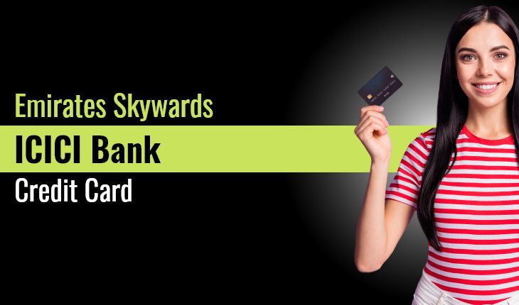 Emirates Skywards ICICI Bank Credit Cards