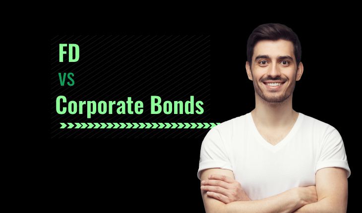 FD vs Corporate Bonds