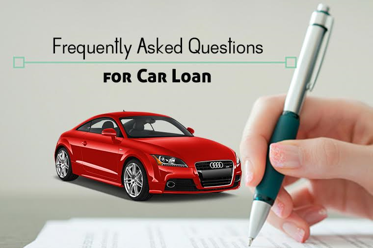Frequently Asked Questions for Car Loan