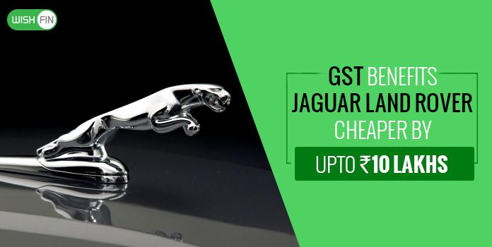 GST Benefits – Jaguar Land Rover Gets Cheaper By Up to ₹10.9 Lakh