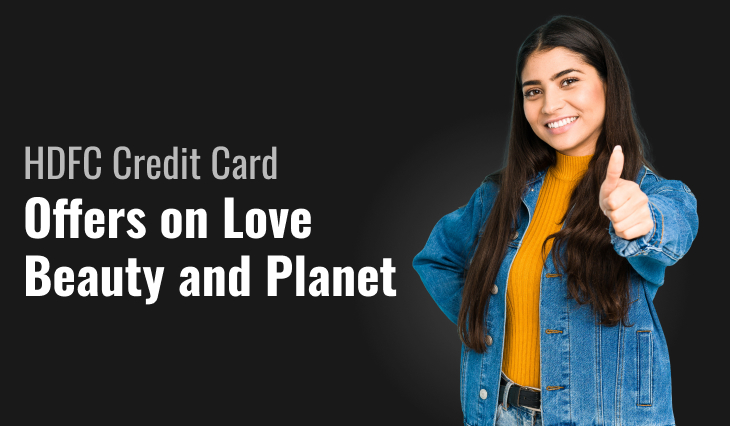 HDFC Credit Card Offers on Love Beauty and Planet