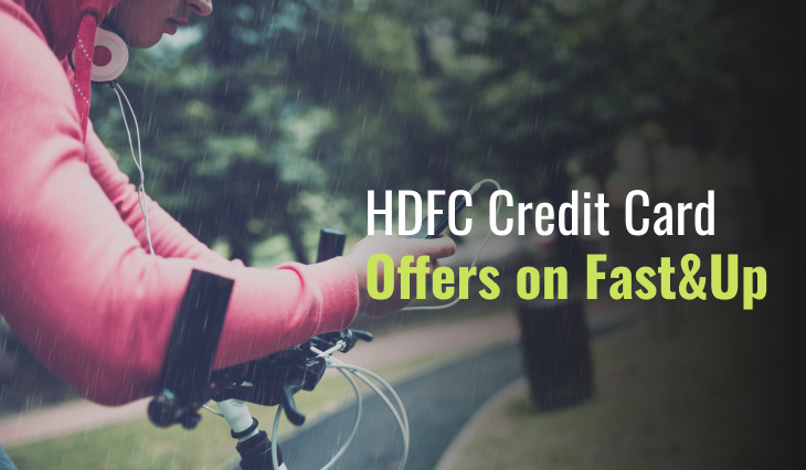 HDFC Credit Card Offers on Fast&Up