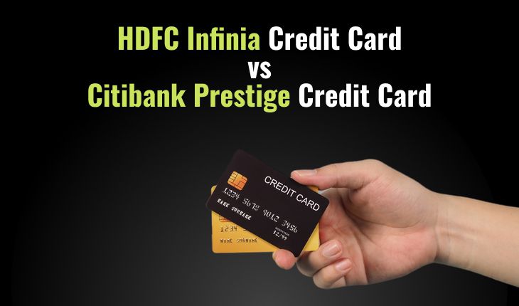 HDFC Infinia Credit Card vs Citibank Prestige Credit Card