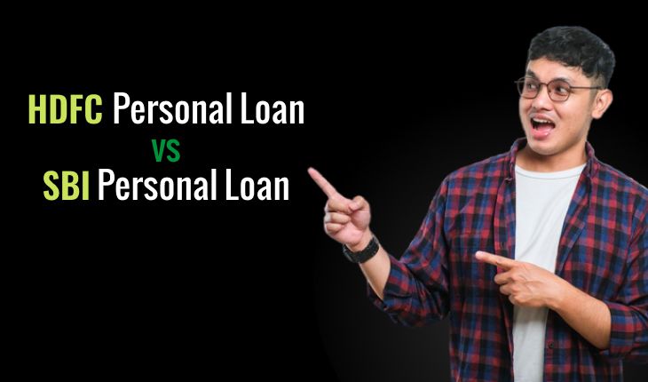HDFC or SBI: Which Bank Offers the Best Personal Loan Terms and Conditions?
