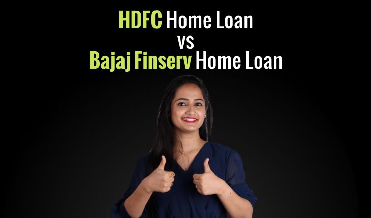HDFC vs. Bajaj Finserv: Comparing Home Loan Options for Maximum Savings and Benefits
