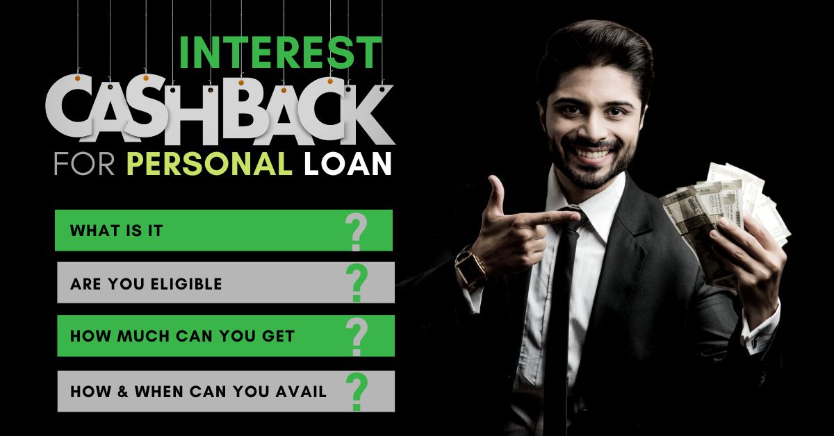 How Much Interest Cashback Will You Get on a Personal Loan?