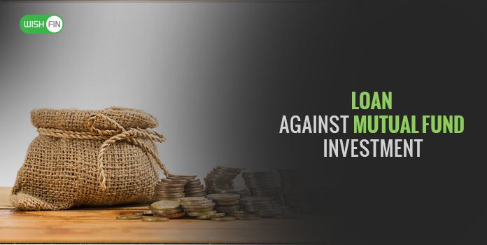 How to Apply for Loan against Mutual Fund Investment
