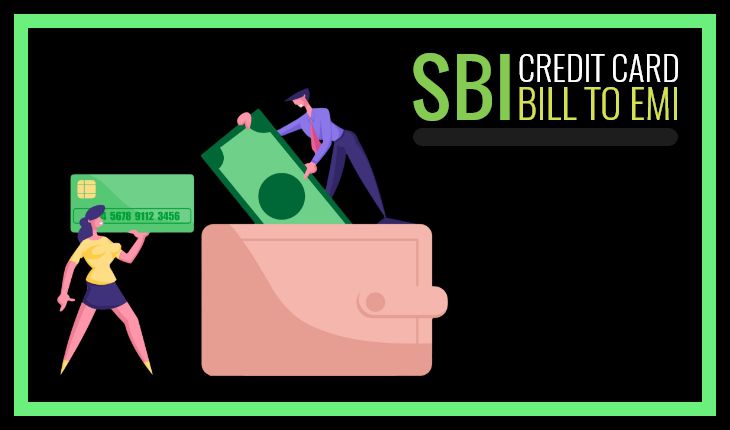 How to Convert SBI Credit Card Bill to EMI