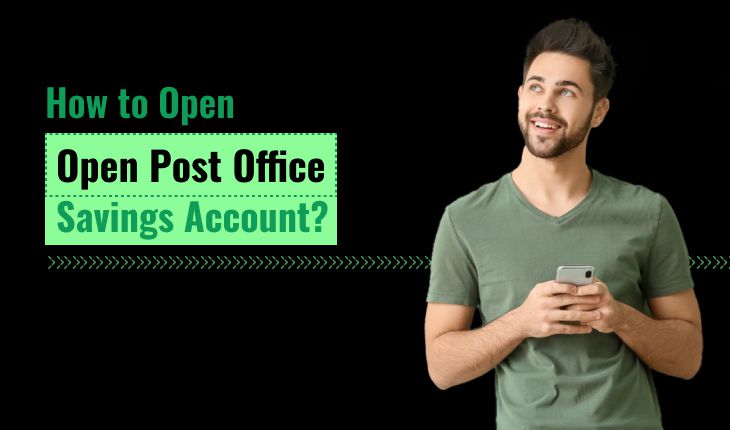 How to Open Post Office Savings Account?