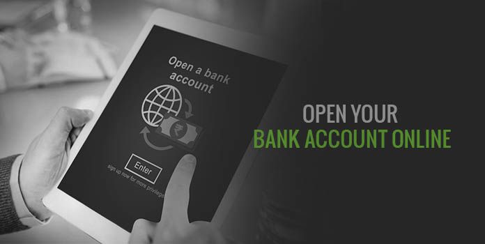 How to Open Your Bank Account Online?