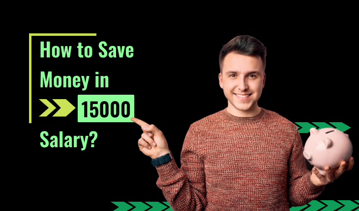 How to Save Money in 15000 Salary?
